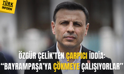 Özgür Çelik: 'Bayrampaşa'ya çökme operasyonu yapılıyor'