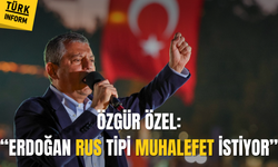 Özgür Özel: 'Erdoğan Rusya muhalefeti istiyor'