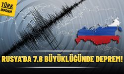 Rusya'nın Kamçatka açıklarında 7,8 büyüklüğünde deprem