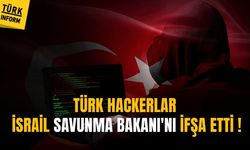 Türk hackerlar İsrail Savunma Bakanı'nı ifşa etti!