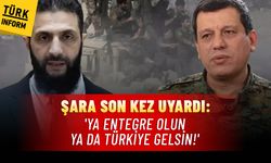 Şara son kez uyardı: 'Ya entegre olun ya da Türkiye gelsin!'