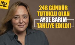 SON DAKİKA! 248 gündür tutuklu olan Ayşe Barım tahliye edildi!