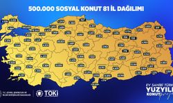 TOKİ 500 bin sosyal konut projesinde illere göre konut dağılımı açıklandı!