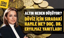 Altın neden düşüyor? Döviz İçin sıradaki hamle ne? Doç. Dr. Eryılmaz yanıtladı!