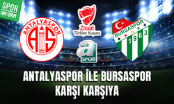 Antalyaspor - Bursaspor CANLI MAÇ YAYINI LİNKİ ZİRAAT TÜRKİYE KUPASI