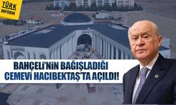 Bahçeli’nin bağışladığı Cemevi Hacıbektaş’ta açıldı!