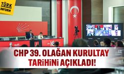 CHP 39. Olağan Kurultay tarihini açıkladı!
