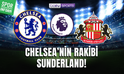 Chelsea - Sunderland MAÇI CANLI YAYIN LİNKİ PREMİER LİG