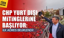 CHP yurt dışı mitinglerine başlıyor: İlk adres belirlendi!