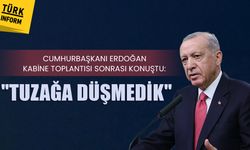 Cumhurbaşkanı Erdoğan Kabine Toplantısı sonrası konuştu: Tuzağa düşmedik!