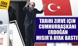 Cumhurbaşkanı Erdoğan, tarihi zirve için Mısır'a ayak bastı!