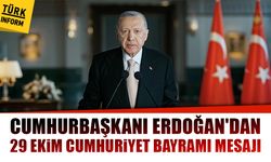 Cumhurbaşkanı Erdoğan'dan 29 Ekim Cumhuriyet Bayramı mesajı