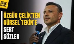 Özgür Çelik’ten Gürsel Tekin’e sert çıkış