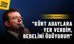 Ekrem İmamoğlu: “Kürt adaylara yer verdim, bedelini ödüyorum”