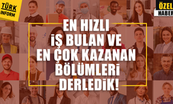 En hızlı iş bulan ve en çok kazanan bölümleri derledik!