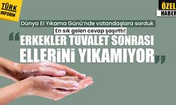 Dünya El Yıkama Günü’nde vatandaşlara sorduk: En sık gelen cevap şaşırttı “Erkekler tuvalet sonrası ellerini yıkamıyor"