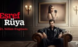 Eşref Rüya 21. bölüm fragmanı