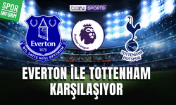 Everton - Tottenham CANLI MAÇ YAYINI LİNKİ PREMİER LİG