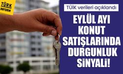 TÜİK verileri açıklandı: Eylül ayı konut satışlarında durgunluk sinyali!