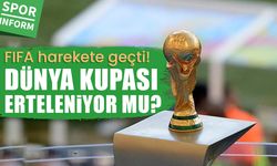 FIFA harekete geçti! Dünya Kupası erteleniyor mu?