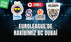Fenerbahçe Beko - BC Dubai CANLI EUROLEAGUE BASKETBOL MAÇI İZLE