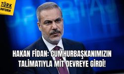 Hakan Fidan: Cumhurbaşkanımızın talimatıyla MİT devreye girdi!