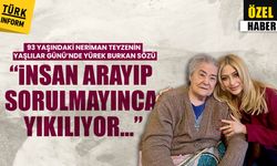 93 Yaşındaki Neriman teyzenin yaşlılar gününde yürek burkan sözü “insan arayıp sorulmayınca yıkılıyor…”