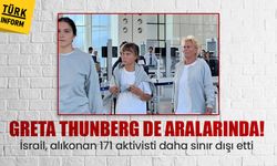 İsrail, Greta Thunberg dahil 171 aktivisti sınır dışı etti