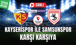 Kayserispor - Samsunspor SÜPER LİG CANLI MAÇ İZLE