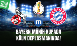 Köln - Bayern Münih CANLI YAYIN LİNKİ ALMANYA KUPASI