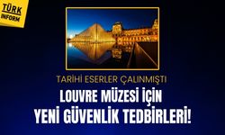 Louvre Müzesi’ndeki soygun sonrası güvenlik önlemleri artırılıyor