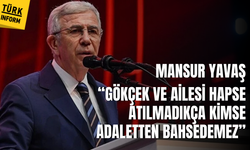Mansur Yavaş "Gökçek ve ailesi yakalanıp, ifadeleri alınıp hapise atılmadıkça Türkiye'de kimse adaletten bahsedemez”