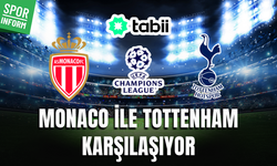 Monaco - Tottenham CANLI YAYIN LİNKİ ŞAMPİYONLAR LİGİ