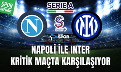 Napoli - Inter CANLI MAÇ YAYIN LİNKİ SERİE A İTALYA LİGİ