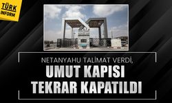 Netanyahu, Refah Sınır Kapısı’nın açılmaması talimatını verdi