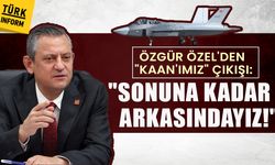 Özgür Özel'den "KAAN'ımız" çıkışı: Sonuna kadar arkasındayız!