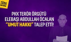 PKK terör örgütü elebaşı Abdullah Öcalan “umut hakkı” talep etti!