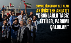 Türk aktivistler Sumud Filosu saldırısında yaşadıklarını anlattı