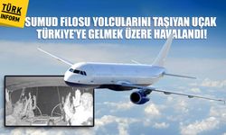 Sumud Filosu yolcularını taşıyan uçak Türkiye'ye gelmek üzere havalandı!