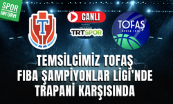 Trapani - Tofaş CANLI FIBA ŞAMPİYONLAR LİGİ BASKETBOL MAÇI İZLE