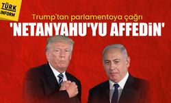 Trump’tan çağrı: 'Netanyahu’yu affedin'