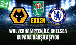 Wolverhampton - Chelsea İNGİLTERE LİG KUPASI MAÇI CANLI YAYIN LİNKİ