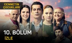 Cennetin Çocukları 10. bölüm full HD tek parça izle! TRT 1 Cennetin Çocukları son bölüm 10. bölüm izleme linki!