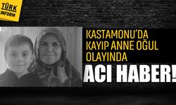 Kastamonu’da kayıp anne oğuldan acı haber: 5 yaşındaki Osman ölü bulundu