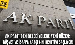 AK Parti’den belediyelere yeni düzen: Rüşvet ve israfa karşı sıkı denetim başlıyor!
