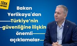 Bakan Yerlikaya'dan Türkiye’nin güvenliğine ilişkin önemli açıklamalar