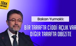 Bakan Yumaklı: Bir tarafta ciddi açlık var, diğer tarafta obezite