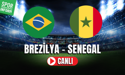 Brezilya - Senegal MAÇI CANLI İZLE HAZIRLIK MAÇI