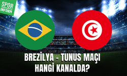 Brezilya - Tunus maçı saat kaçta, nerede, hangi kanalda?