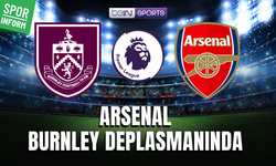Burnley - Arsenal CANLI PREMİER LİG MAÇI YAYIN LİNKİ